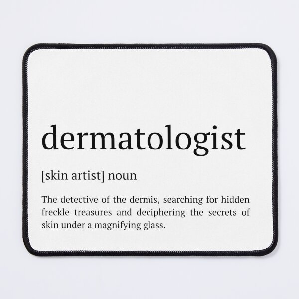 Item preview, Dermatologist Definition, Dermatologist Gift designed and sold by GardenistaShop.