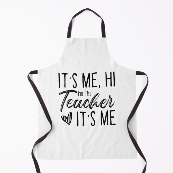 Item preview, it's me hi I'm the teacher it's me, funny quotes teacher designed and sold by ambaart.