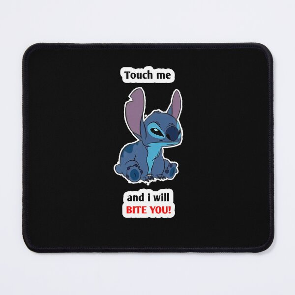 Item preview, Stitch - touch me and i will bite you  	 designed and sold by gtithcteca34.