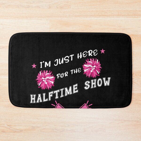 Item preview, I'm just here for the Halftime Show Cheerleading designed and sold by Mesyo.