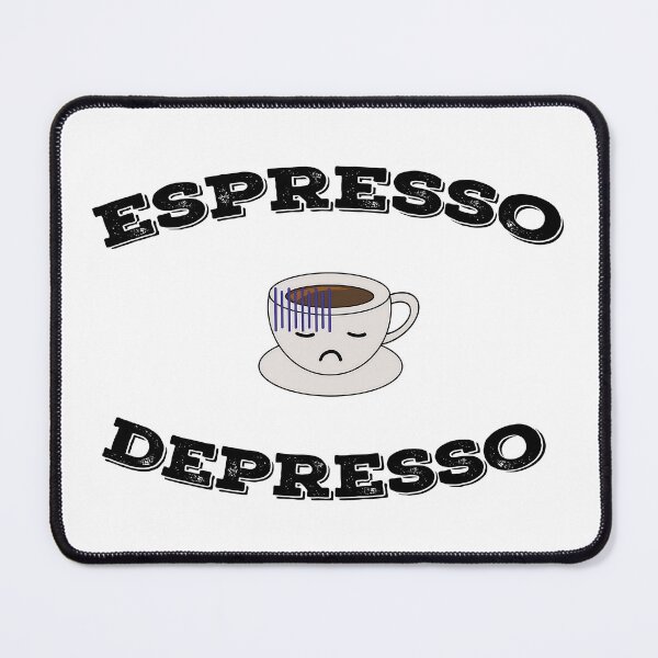 Item preview, Espresso Depresso - Funny saying designed and sold by frosttee.