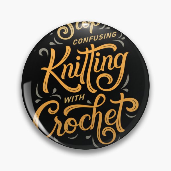 Item preview, Stop confusing knitting with crochet  yellow  	 designed and sold by gtithcteca34.