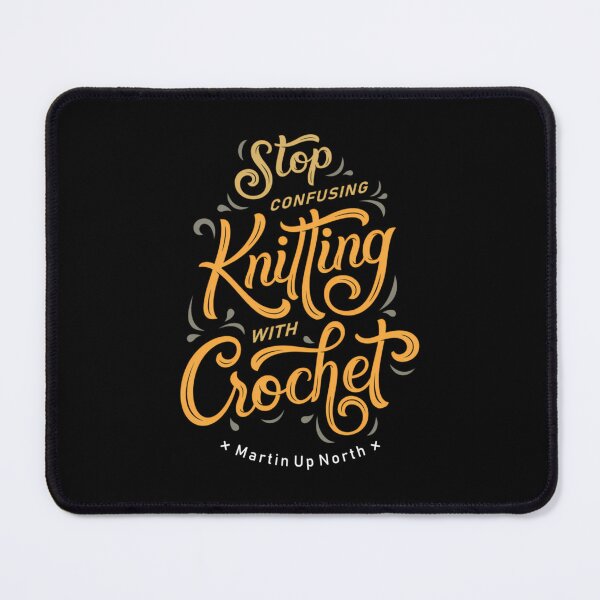 Item preview, Stop confusing knitting with crochet  yellow  	 designed and sold by gtithcteca34.