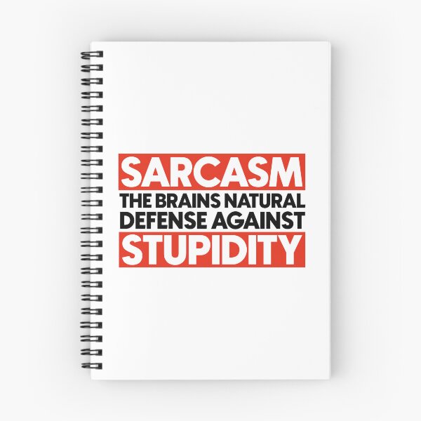 Item preview, Sarcasm the brains natural defense against stupidity designed and sold by Bigilyy.