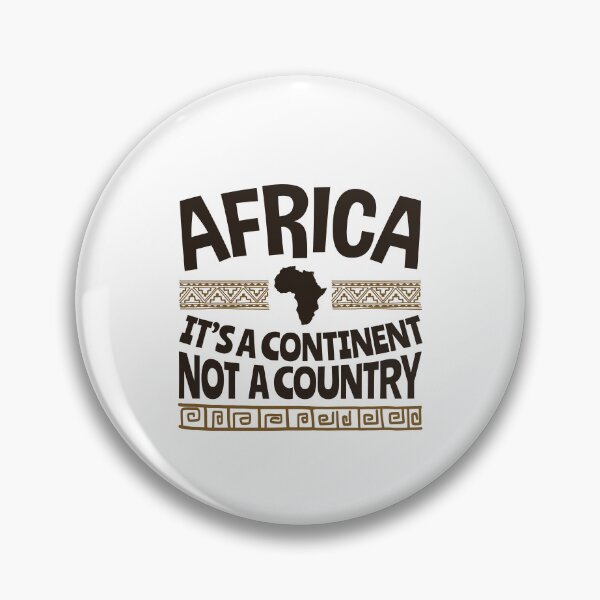 Item preview, Africa It's a Continent Not a Country  designed and sold by jaygo.