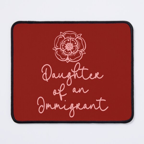 Item preview, Daughter of an Immigrant designed and sold by Colorfulman.