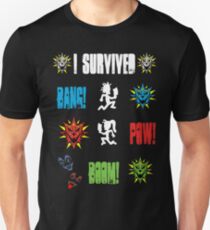 I survived Bang! Pow! Boom! Unisex T-Shirt