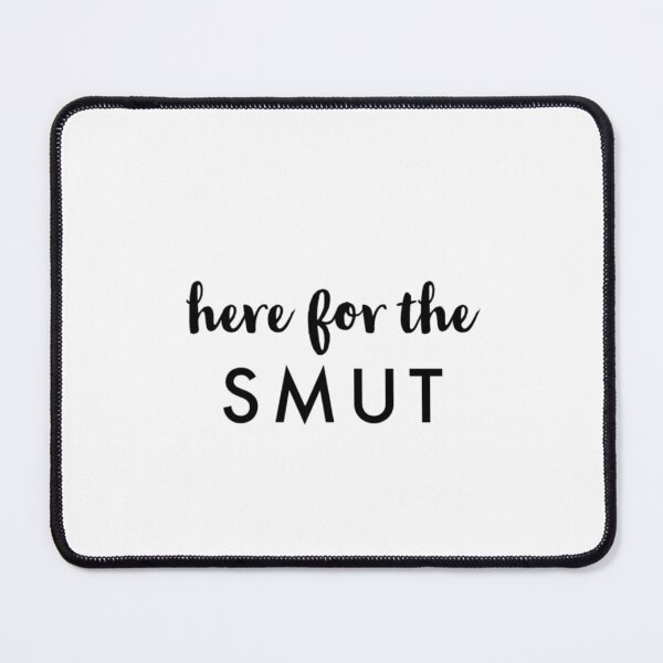 Item preview, Here For The Smut designed and sold by darsh30.