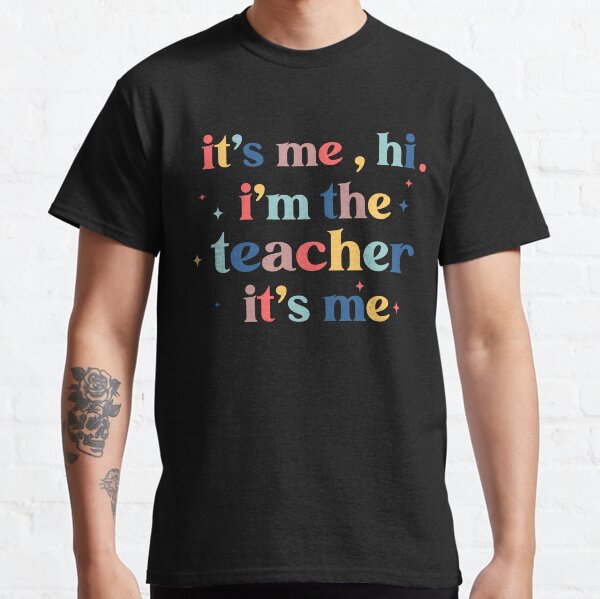 Item preview, it's me hi i'm the teacher it's me,  Essential T-Shirt designed and sold by GreatOnizuka ⭐⭐⭐⭐⭐.