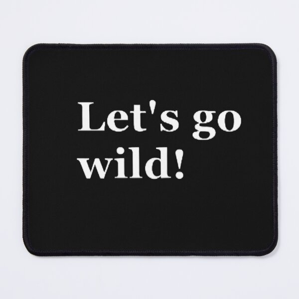 Item preview, Let's go wild! designed and sold by CreativityCurve.