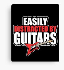 Easily distracted by Guitars Canvas Print