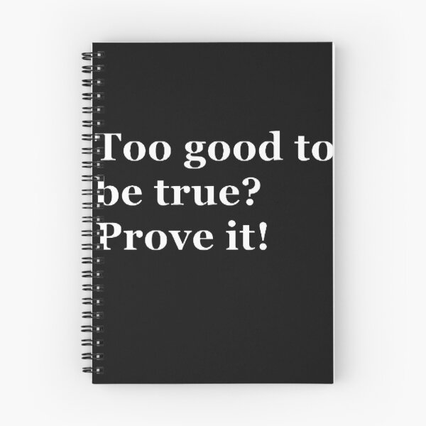 Item preview, Too good to be true? designed and sold by CreativityCurve.