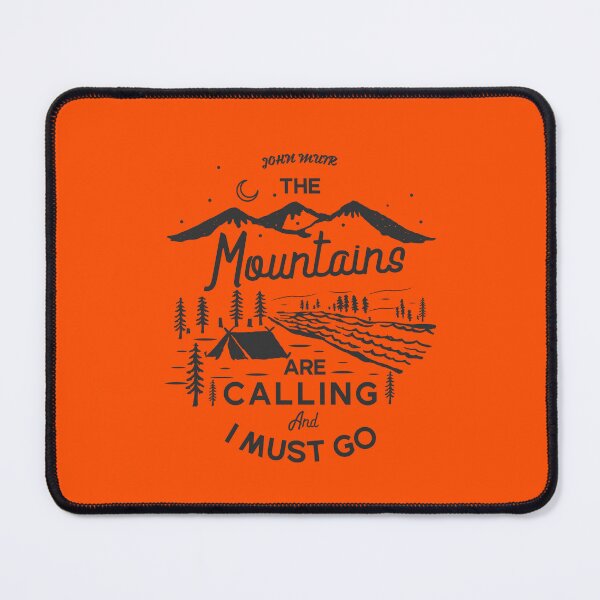 Item preview, THE Mountains ARE CALLING And I MUST GO designed and sold by Billy Wong.