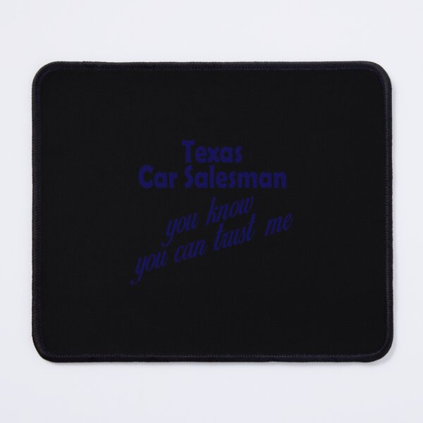 Item preview, texas car salesman you know you can trust me jacob zelazny transparent designed and sold by puexcdkn49.