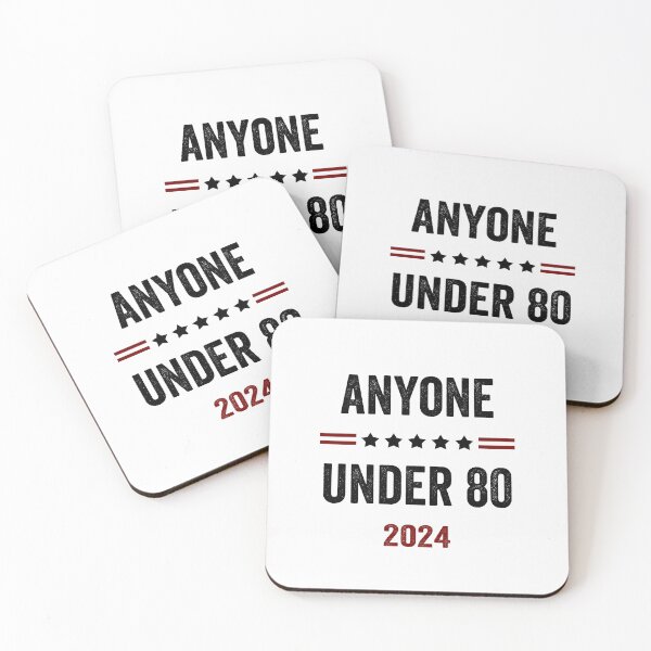 Item preview, Anyone Under 80 2024 for President designed and sold by DesignMacy.