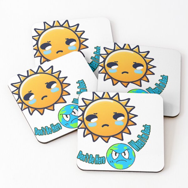 Item preview, Sun and Earth Don't be here when I'm back designed and sold by HcnDesigner.
