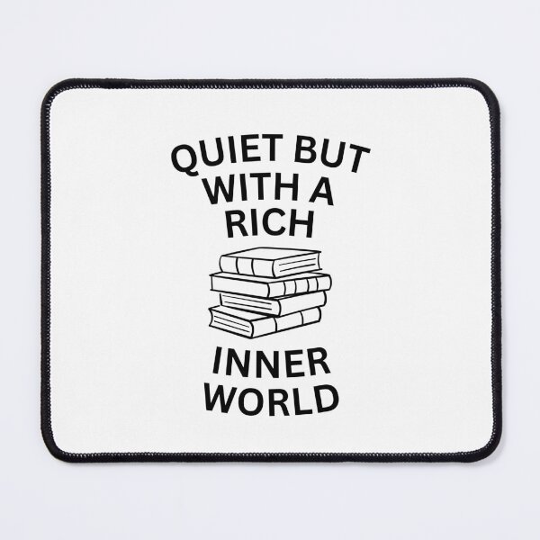 Item preview, Quiet But With A Rich Inner World - Introvert Quotes designed and sold by ethanzakicab.