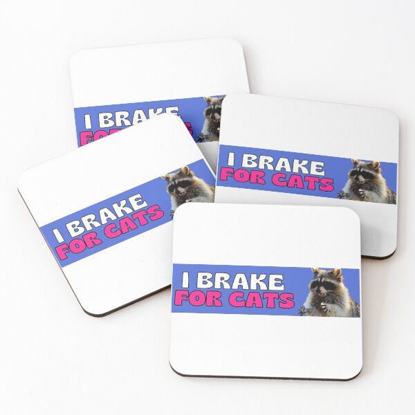 Item preview, I Brake For Cats Bumper sticker Raccoon Animal Lover bumper   designed and sold by houssajpn.