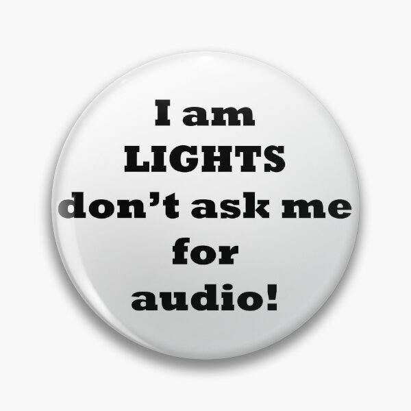 Item preview, I am lights dont ask me for audio - simple black text designed and sold by EmeraldeaArt.