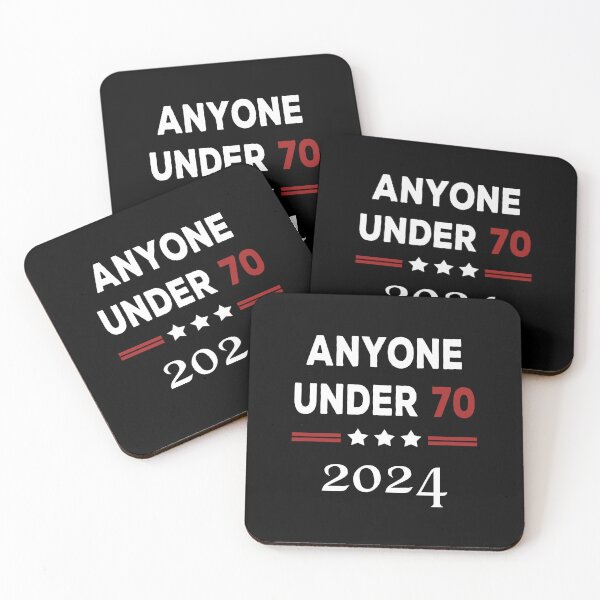 Item preview,  Anyone Under 70 2024 for President designed and sold by DesignMacy.