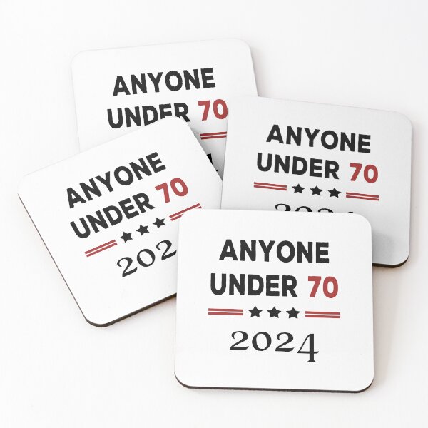 Item preview, Anyone Under 70 2024 for President designed and sold by DesignMacy.