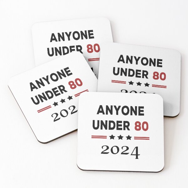 Item preview, Anyone Under 80 2024 for President designed and sold by DesignMacy.