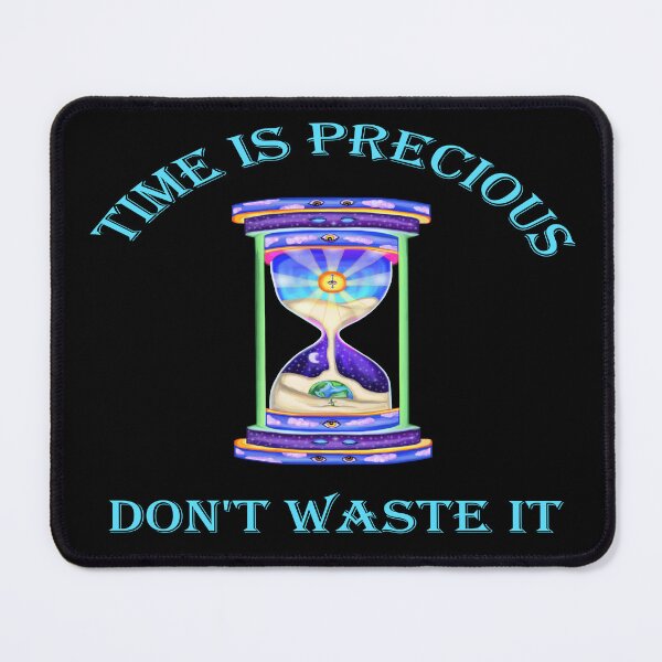 Item preview, Time is Precious Don't Waste it Hourglass designed and sold by Deborah Camp.