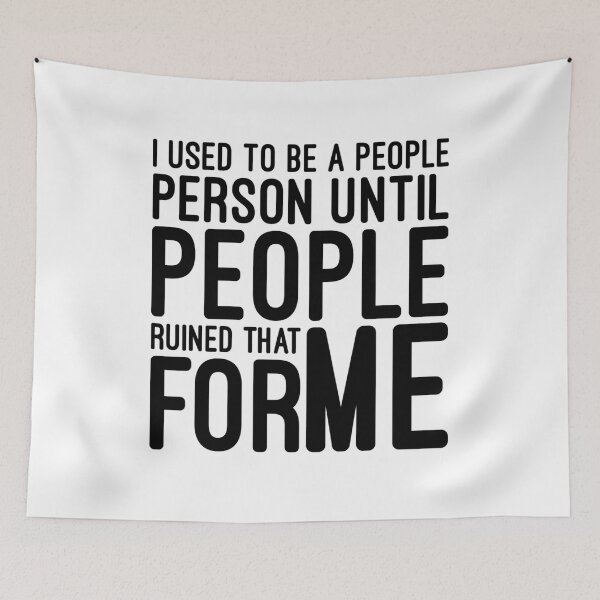 Item preview, I Used To Be A People Person Until People Ruined That For Me - Funny Sayings designed and sold by texteestore.