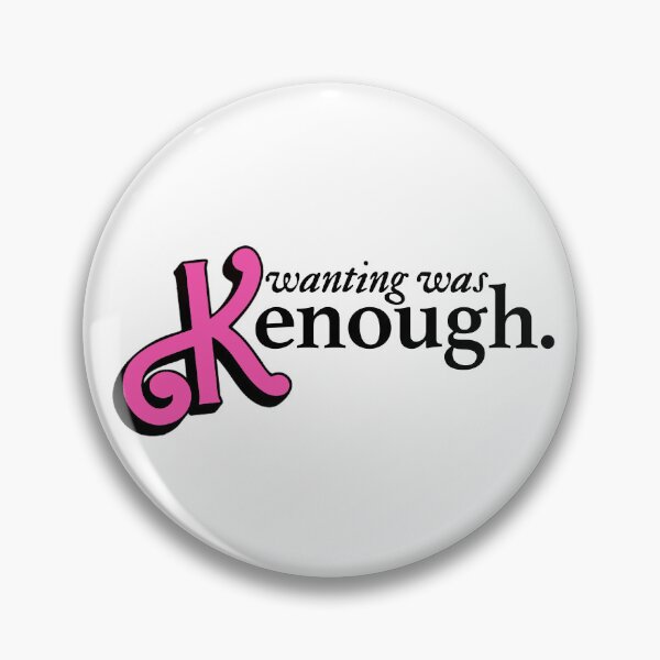 Item preview, wanting was kenough designed and sold by aspolaris17.