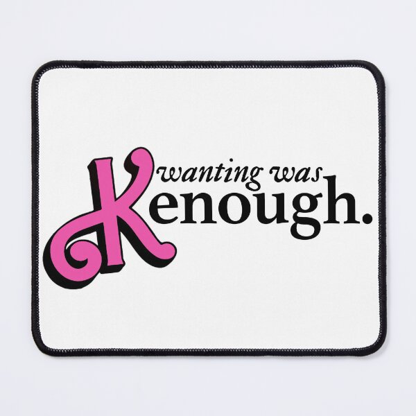 Item preview, wanting was kenough designed and sold by aspolaris17.