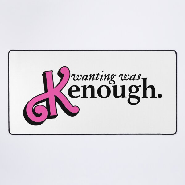 Item preview, wanting was kenough designed and sold by aspolaris17.