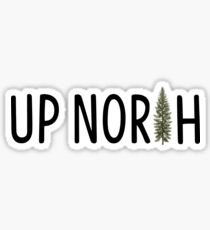 up north pine sticker Sticker