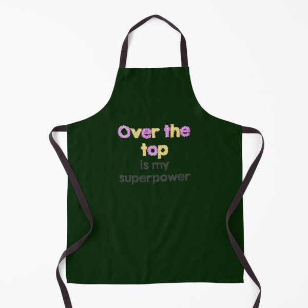 Item preview, Over the top is my super power designed and sold by eleanoramelia.