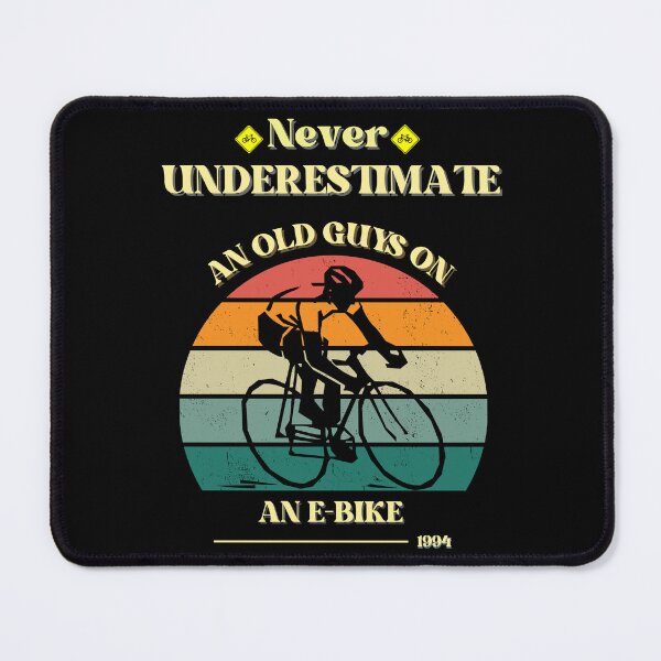 Item preview, Never Underestimate An Old Guy On An E-Bike Biking Mens, Warning you designed and sold by uriwe.