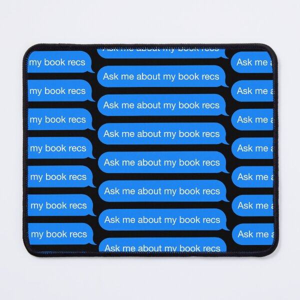 Item preview, Ask Me About My Book Recs Text Bubble designed and sold by kayleefisherr.