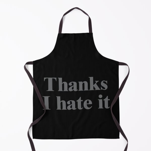 Item preview, Thanks, I hate it Funny designed and sold by stareongroup.