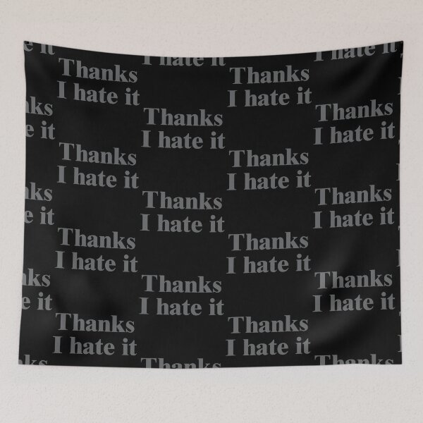 Item preview, Thanks, I hate it Funny designed and sold by stareongroup.