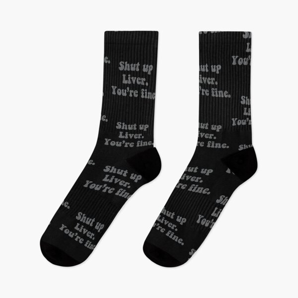 Item preview, Funny Shut up Liver. You're fine designed and sold by stareongroup.