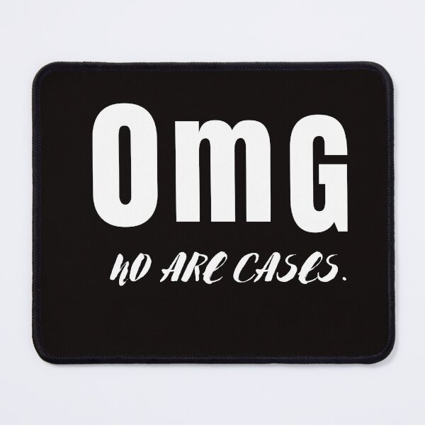 Item preview, OMG NO ARE CASES CLASSIC T SHIRT designed and sold by sangram9337.