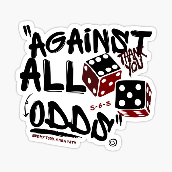 Against All Odds Stickers for Sale