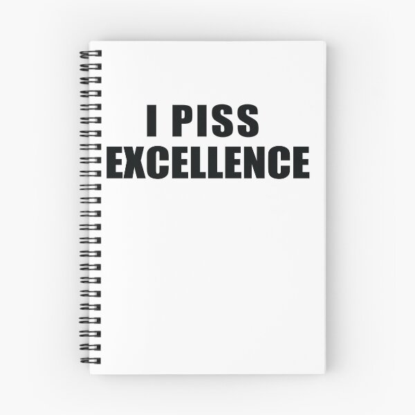 Item preview, I Piss Excellence  designed and sold by Pro-Graphx.