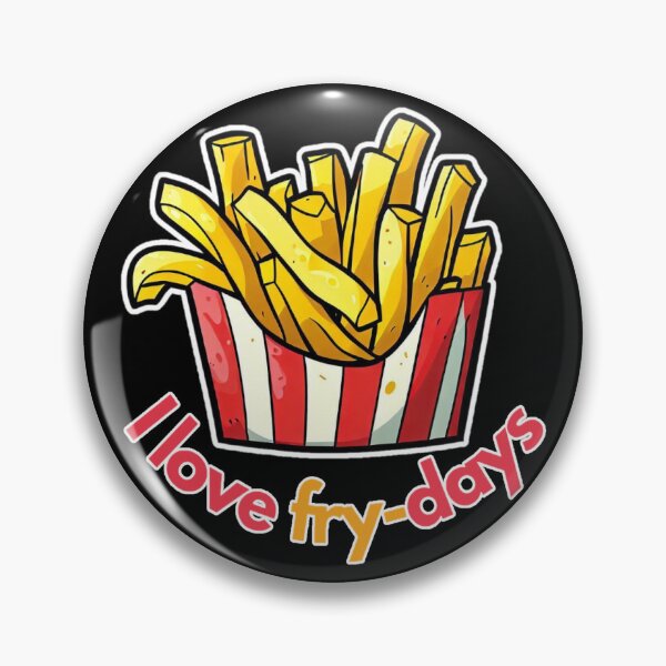 Item preview, I Love Fry-Days designed and sold by OB Print.