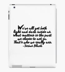 Sirius Black quote iPad Case/Skin