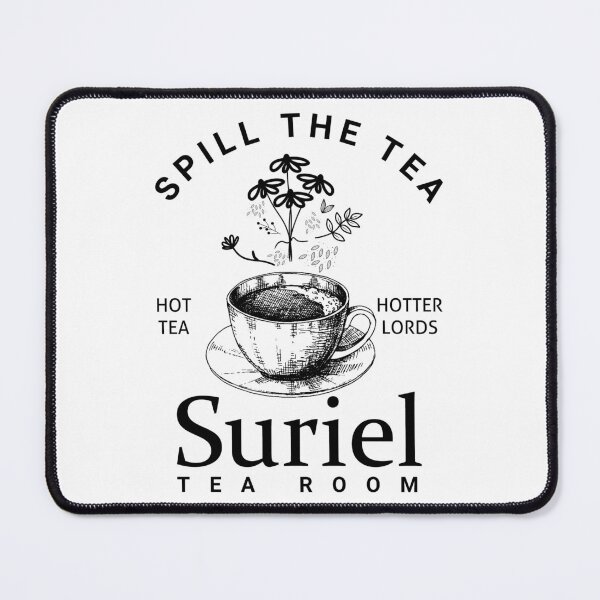 Item preview, Spill The Tea Suriel Tea Room Acotar Gifts Book Lover Gifts A Court Of Thorns And Roses designed and sold by GracyDavide.