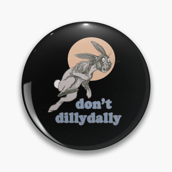Item preview, Dont Dillydally Bunny designed and sold by laugh-out-loud.