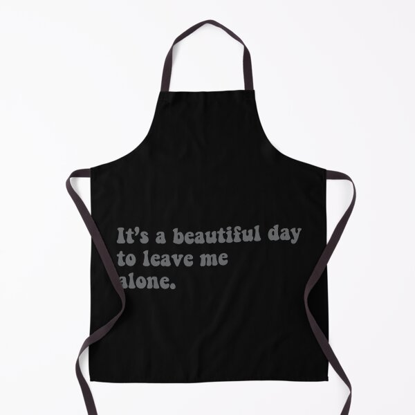 Item preview, It's a beautiful day to leave me alone designed and sold by stareongroup.