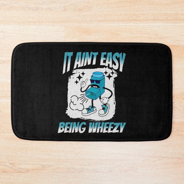 Item preview, It Aint Easy Being Wheezy designed and sold by Affyboss6.