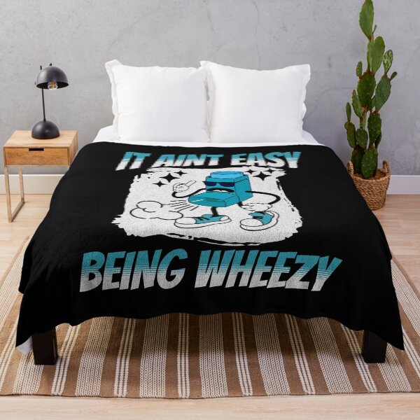 Item preview, It Aint Easy Being Wheezy designed and sold by Affyboss6.