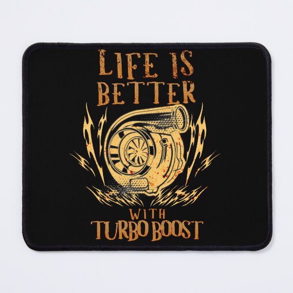 Item preview, Life Is Better With Turbo Boost Twin Turbo Boosted Spooling designed and sold by CarantinedChaos.