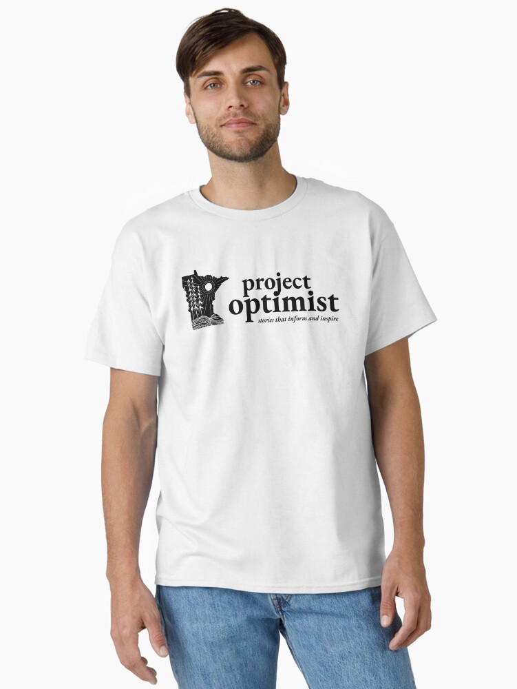 Thumbnail 1 of 7, Classic T-Shirt, Project Optimist of Minnesota designed and sold by theoptimistmn.